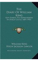 The Diary Of William King