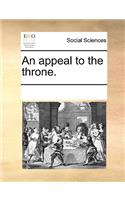 An Appeal to the Throne.: (English)