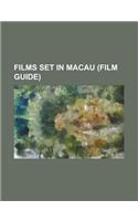 Films Set in Macau (Film Guide): All about Ah-Long, B420, Casino Tycoon (Film), Casino Tycoon 2, Contagion (Film), Exiled, Golgo 13: Assignment Kowloo(English)