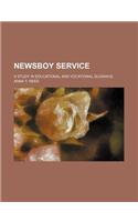 Newsboy Service; A Study in Educational and Vocational Guidance