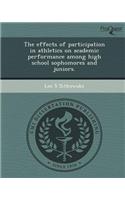 The Effects of Participation in Athletics on Academic Performance Among High School Sophomores and Juniors