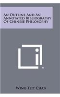 Outline And An Annotated Bibliography Of Chinese Philosophy