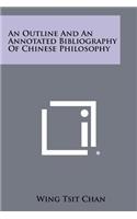 An Outline And An Annotated Bibliography Of Chinese Philosophy: (English)