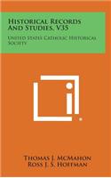 Historical Records and Studies, V35