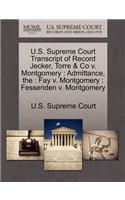 U.S. Supreme Court Transcript of Record Jecker, Torre & Co V. Montgomery: Admittance(English)