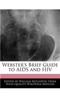 Webster's Brief Guide to AIDS and HIV