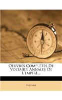 Oeuvres Completes de Voltaire: Annales de L'Empire...