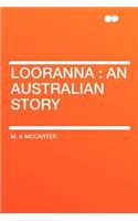 Looranna: An Australian Story