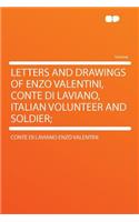 Letters and Drawings of Enzo Valentini, Conte Di Laviano, Italian Volunteer and Soldier;: (English)