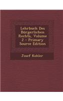 Lehrbuch Des Burgerlichen Rechts, Volume 2 - Primary Source Edition: (German)
