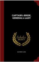 CAPTAIN's BRIDE, GENERAL's LADY