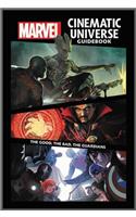 Marvel Cinematic Universe Guidebook: The Good, The Bad, The Guardians