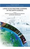 Large-Scale Machine Learning in the Earth Sciences