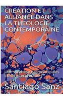 Creation Et Alliance Dans La Theologie Contemporaine: Une Synthese Des Principales Cles D'interpretation