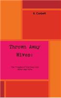 Thrown Away Wives