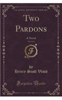 Two Pardons, Vol. 1 of 3