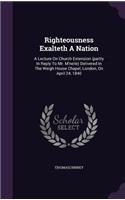 Righteousness Exalteth A Nation