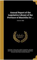 Annual Report of the Legislative Library of the Province of Manitoba for ...; Volume 1980