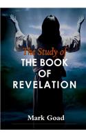 THE Study of the Book of Revelation: (English)