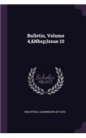 Bulletin, Volume 4, Issue 10