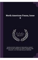 North American Fauna, Issue 8