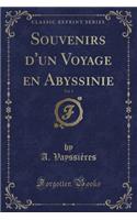 Souvenirs d'un Voyage en Abyssinie, Vol. 1 (Classic Reprint)