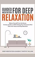 Guided Meditation for Deep Relaxation
