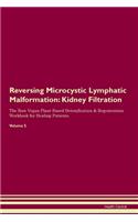 Reversing Microcystic Lymphatic Malformation