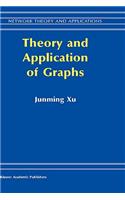 Theory and Application of Graphs