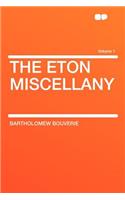 The Eton Miscellany Volume 1