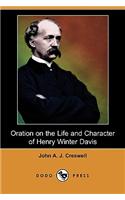 Oration on the Life and Character of Henry Winter Davis (Dodo Press)