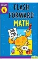 Flash Forward Math: Grade 4 (Flash Kids Flash Forward)