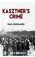 Kasztner's Crime