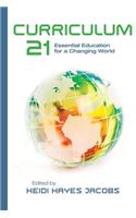 Curriculum 21: Essential Education for a Changing World: Essential Education for a Changing World(Professional Development)