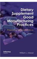 Dietary Supplement Good Manufacturing Practices