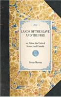 Lands of the Slave and the Free: Or, Cuba, the United States, and Canada(Travel in America)