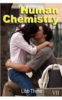 Human Chemistry (Volume Two)