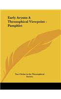 Early Aryans a Theosophical Viewpoint - Pamphlet: (English)