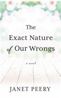 The Exact Nature of Our Wrongs