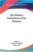 Military Institutions of the Romans