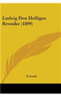 Ludvig Den Helliges Kronike (1899)