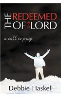 The Redeemed of the Lord: A Call to Pray