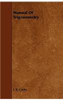 Manual of Trigonometry