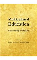 Multicultural Education: From Theory to Practice