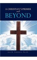 CHRISTIAN'S PRIMER and BEYOND