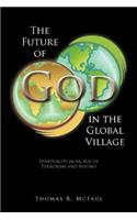 Future of God in the Global Village