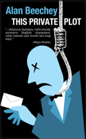 This Private Plot: An Oliver Swithin Mystery