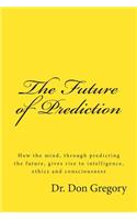The Future of Prediction