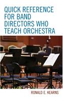 Quick Reference for Band Directors Who Teach Orchestra