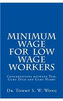 Minimum Wage for Low Wage Workers